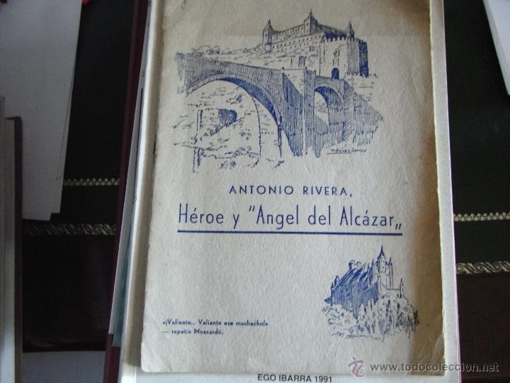 Libros de segunda mano: Antonio Rivera-H&eacute;roe y &Aacute;ngel de Alc&aacute;zar - Foto 1