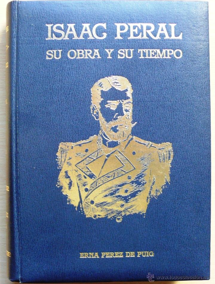 Libros de segunda mano: ISAAC PERAL, SU OBRA Y SU TIEMPO. - Foto 1