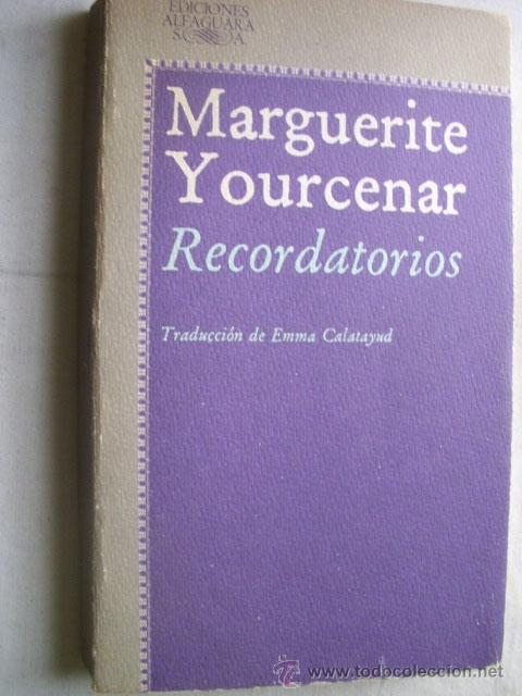 Libros de segunda mano: RECORDATORIOS. YOURCENAR, Marguerite. 1984 - Foto 1