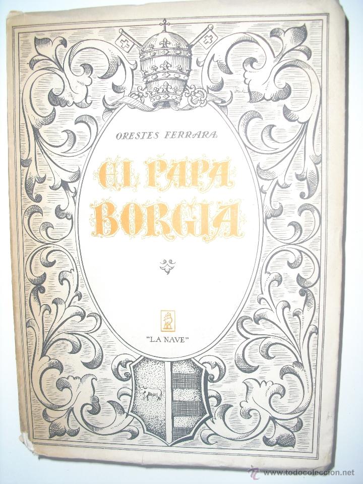 Libros de segunda mano: El papa Borgia. Ferrara, Orestes - Foto 1