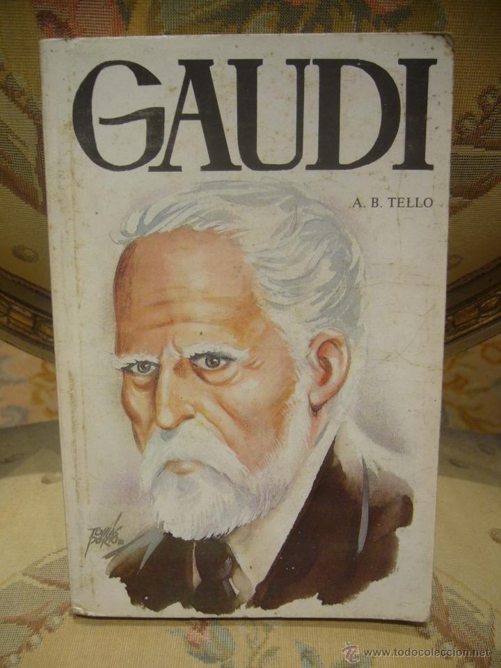 Libros de segunda mano: GAUDI, DE ANTONIO BUENO TELLO. EDICIONES VILMAR 1.990.