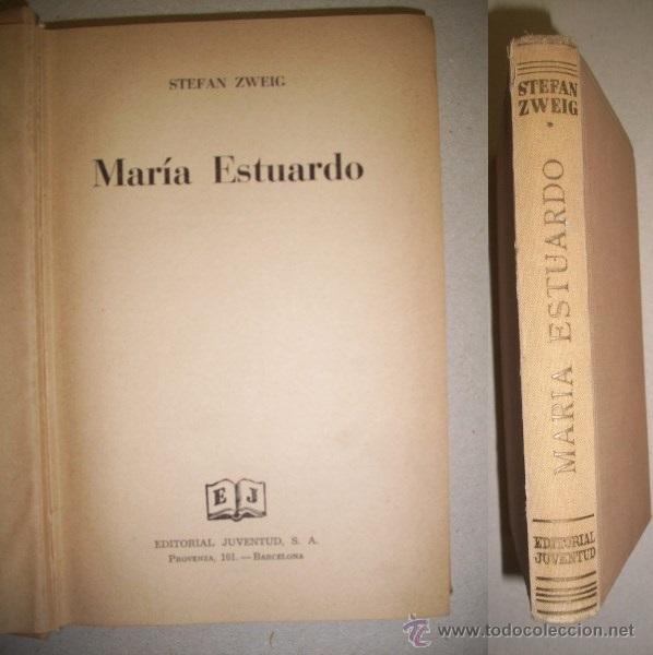 Libros de segunda mano: ZWEIG, Stefan. Mar&iacute;a Estuardo - Foto 1