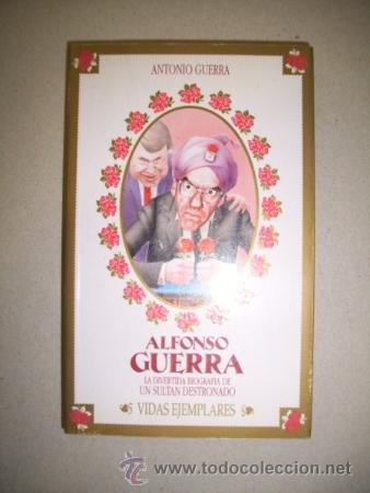 Libros de segunda mano: GUERRA, Antonio. Alfonso Guerra - Foto 1