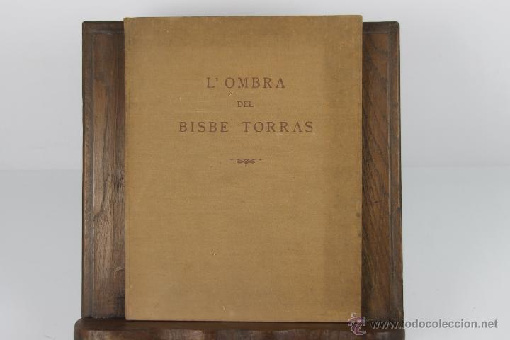 Libros de segunda mano: 4487- LOMBRA DEL BISBE TORRAS. MN. JACINTO VERDAGUER. TIP. VOLAFRANCA DEL PENEDES. 1946. - Foto 4 - 41453425