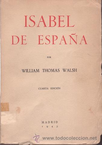 Libros de segunda mano: WALSH, William Thomas: ISABEL DE ESPA&Ntilde;A. - Foto 1