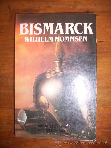 Libros de segunda mano: MOMMSEN, Wilhelm. Bismark - Foto 1