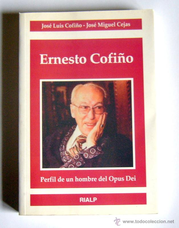 Libros de segunda mano: ERNESTO COFI&Ntilde;O - PERFIL DE UN HOMBRE DEL OPUS DEI - JOSE LUIS COFI&Ntilde;O Y JOSE MIGUEL CEJAS