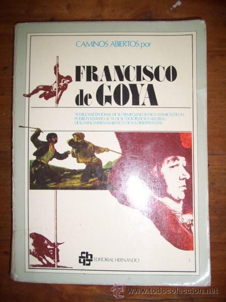 Libros de segunda mano: Francisco de GOYA. [CAMINOS ABIERTOS] - Foto 1