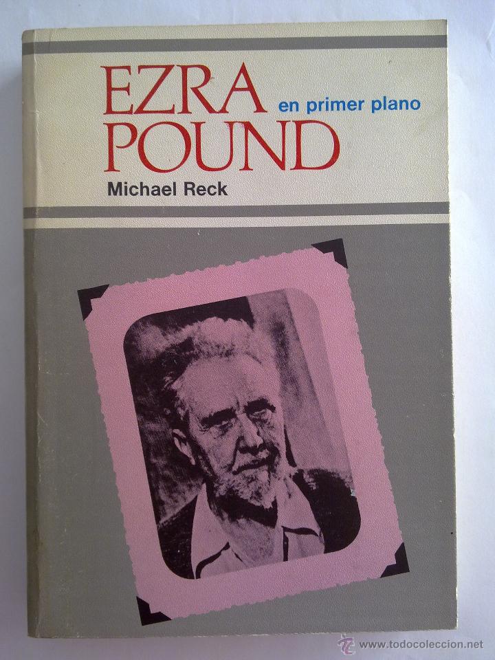 Libros de segunda mano: EZRA POUND: EN PRIMER PLANO, MICHAEL RECK - Foto 1