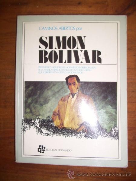 Libros de segunda mano: Sim&oacute;n BOL&Iacute;VAR. [CAMINOS ABIERTOS] - Foto 1