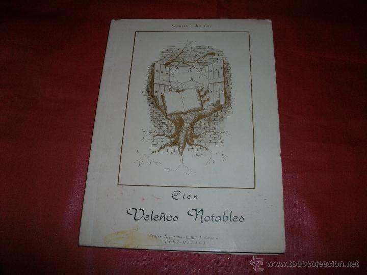 Libros de segunda mano: CIEN VELE&Ntilde;OS NOTABLES (V&Eacute;LEZ-M&Aacute;LAGA) - Foto 1