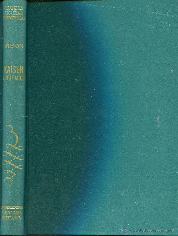 Libros de segunda mano: kaiser guillermo ii  --  lawrence wilson - Foto 1