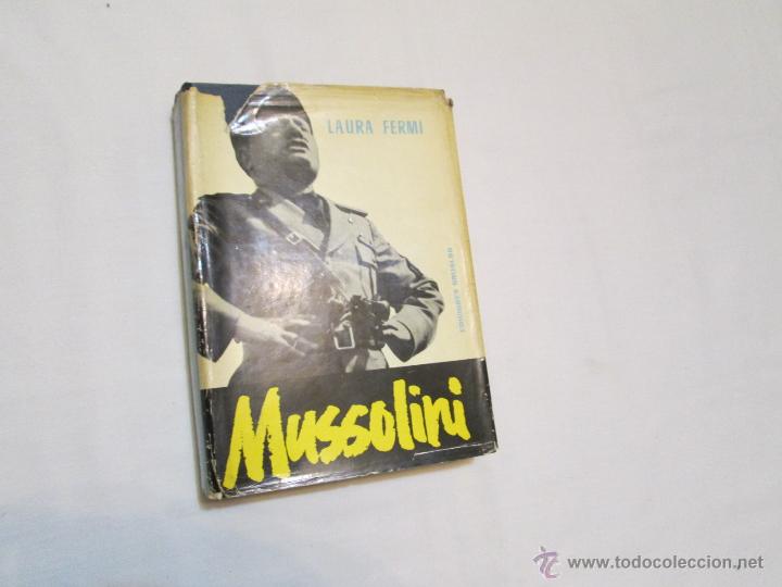 Libros de segunda mano: MUSSOLINI  - LAURA FERMI - 1962 - Foto 1