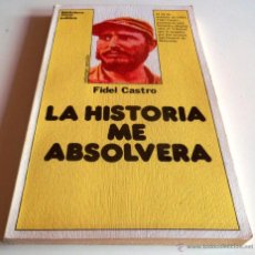 Libros de segunda mano: LA HISTORIA ME ABSOLVERA. FIDEL CASTRO. VOLUMEN SENCILLO. (1978) SEGUNDA EDICION.. Lote 44670184