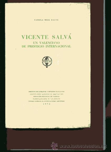 Libros de segunda mano: Carola REIG SALV&Aacute;, VICENTE SALV&Aacute; UN VALENCIANO DE PRESTIGIO INTERNACIONAL,