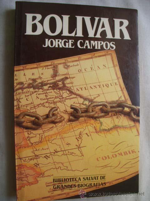 Libros de segunda mano: BOL&Iacute;VAR. CAMPOS, Jorge. 1985 - Foto 1