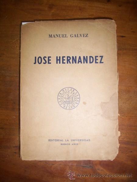 Libros de segunda mano: G&Aacute;LVEZ, Manuel. Jos&eacute; Hern&aacute;ndez - Foto 1