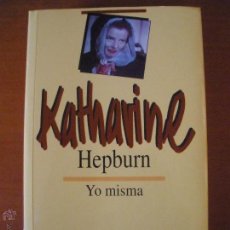 Libros de segunda mano: LIBRO KATHERINE HEPBURN, YO MISMA
