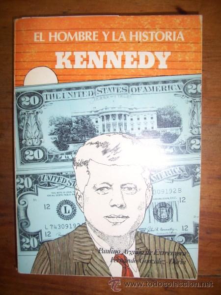 Livres d'occasion: ARGUIJO DE ESTREMERA, Paulino. Kennedy