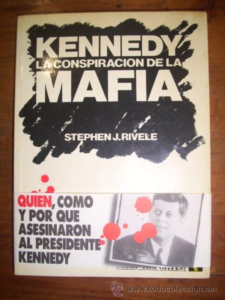 Gebrauchte B&uuml;cher: RIVELE, Stephen J. Kennedy, la conspiraci&oacute;n de la mafia