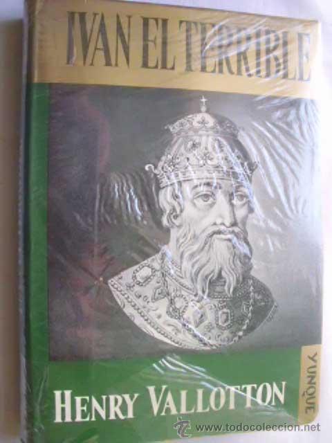 Libros de segunda mano: IV&Aacute;N EL TERRIBLE. VALLOTTON, Henry.  1961 - Foto 1