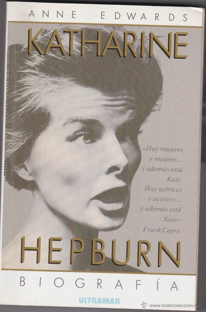 Libros de segunda mano: Katherine Hepburn - Anne Edwards - Foto 1