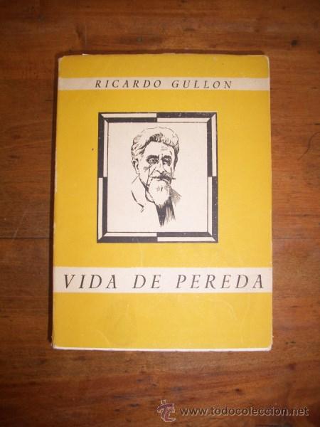 Libros de segunda mano: GULL&Oacute;N, Ricardo. Vida de Pereda - Foto 1