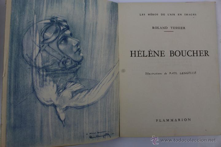 Libros de segunda mano: L-863.HÉLÈNE BOUCHER. ROLAND TESSIER. LES HÉROS DE LAIR EN IMAGES. ROLAND TESSIER. 1942. EN FRANCES - Foto 4 - 47530682