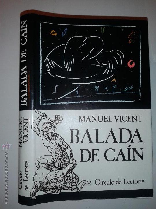 Libros de segunda mano: BALADA DE CA&Iacute;N  1987 MANUEL VICENT C&Iacute;RCULO DE LECTORES - Foto 1