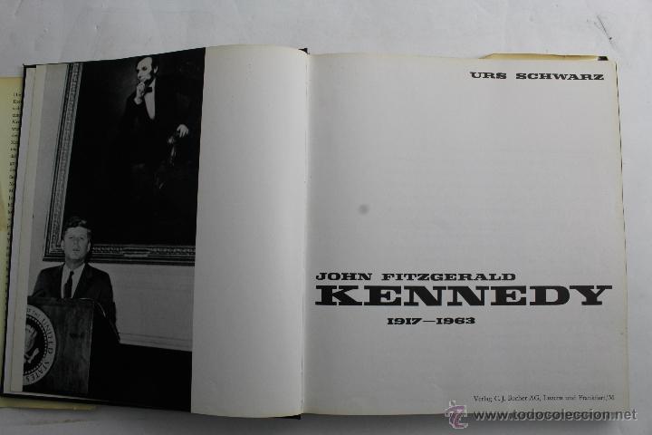 Libros de segunda mano: L- 213. JOHN FITZGERALD KENNEDY. 1917-1963. URS SCHWARZ. EN ALEMAN. VERLAG C.J. BUCHER. 1964 - Foto 3 - 47832846