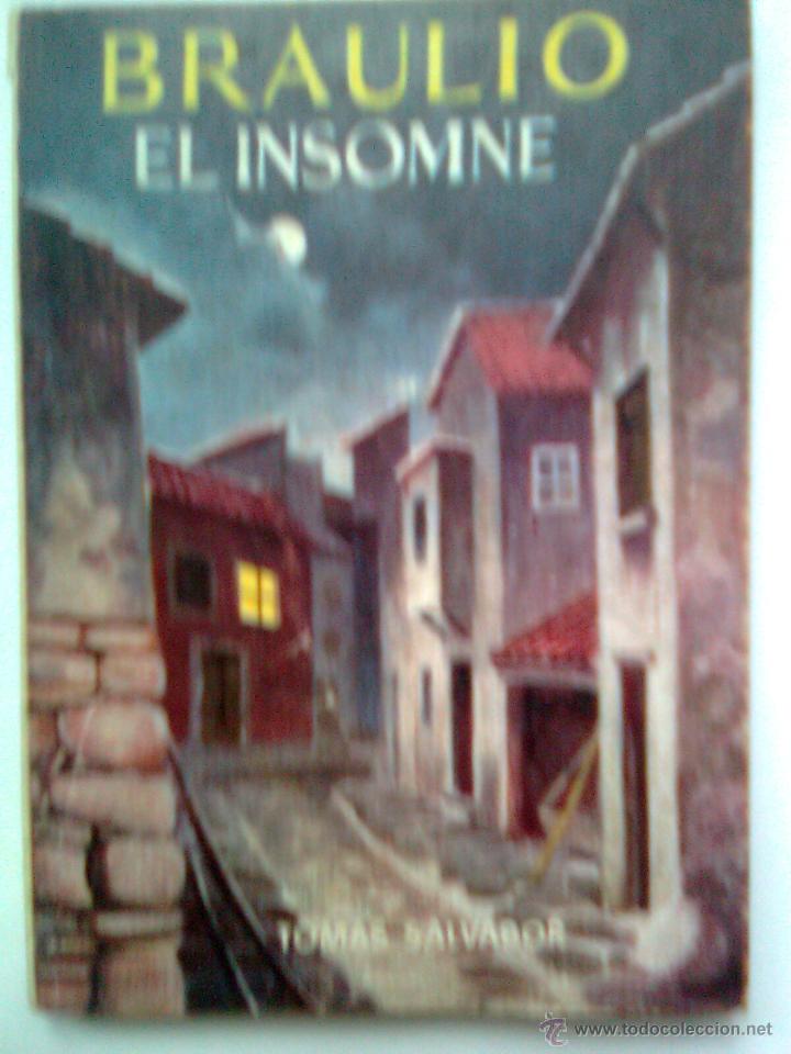 Libros de segunda mano: ENCICLOPEDIA PULGA-N&ordm;113-BRAULIO EL INSOMNE-TOM&Aacute;S SALVADOR-1954-BELL&Iacute;SIMO-MUY RARO Y ESCASO-3284