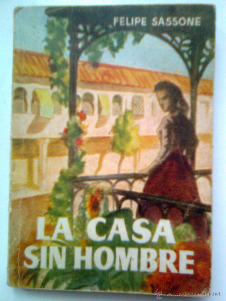 Libros de segunda mano: ENCICLOPEDIA PULGA-N&ordm;245-LA CASA SIN HOMBRE-FELIPE SASSONE-1957-OBRA A DESCUBRIR- ESCASO-3292