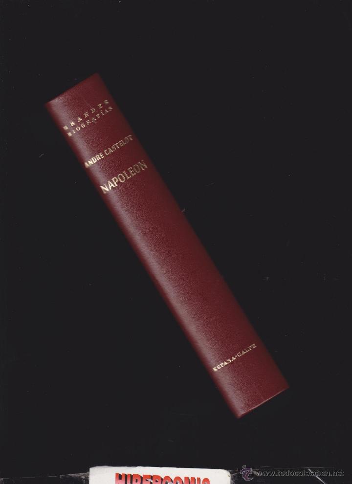 Libros de segunda mano: NAPOLEON / ANDRE CASTELOT -ED. ESPASA CALPE 1982 - Foto 1