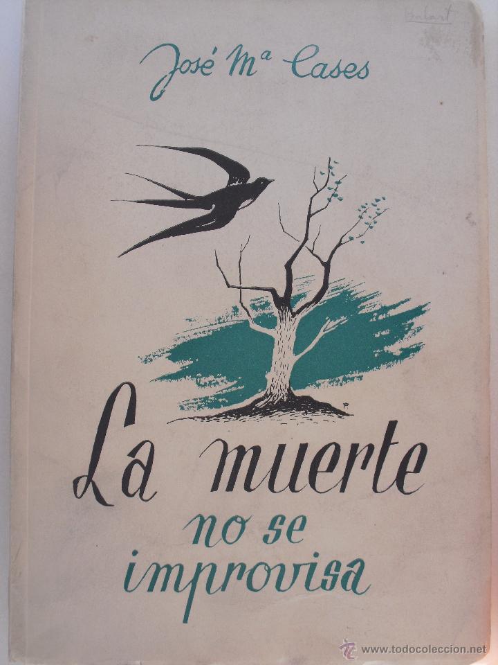 Livres d'occasion: La muerte no se improvisa. Esbozo biografico de Jose M&ordf; Camps Domenech. Jose M&ordf; Cases Pbro.