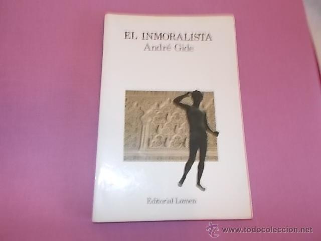 Libros de segunda mano: EL INMORALISTA Andr&eacute; Gide Lumen - Foto 1