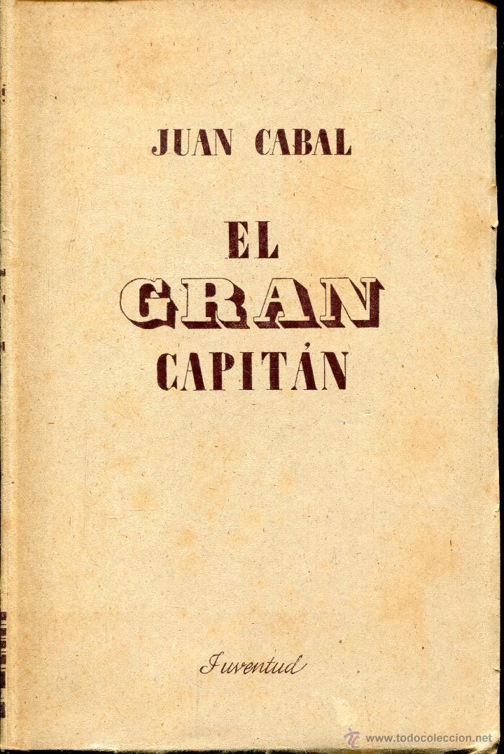 Libros de segunda mano: el grAN capitan  --  juan cabal - Foto 1