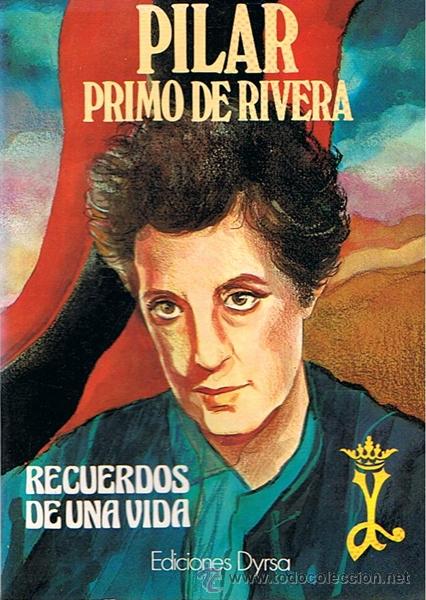 Libros de segunda mano: PILAR PRIMO DE RIVERA   PRIMERA EDICI&Oacute;N - Foto 1