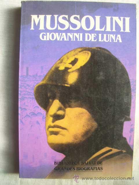 Libros de segunda mano: MUSSOLINI. DE LUNA, Giovanni. 1985 - Foto 1