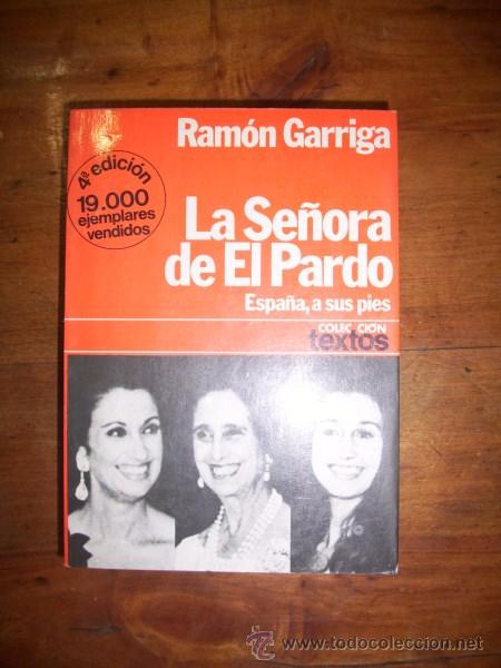 Libros de segunda mano: GARRIGA, Ram&oacute;n. La se&ntilde;ora de El Pardo - Foto 1