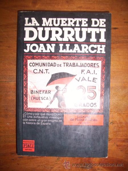 Libros de segunda mano: LLARCH, Joan. La muerte de Durruti - Foto 1