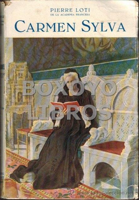 Libros de segunda mano: LOTI, Pierre. Carmen Sylva - Foto 1