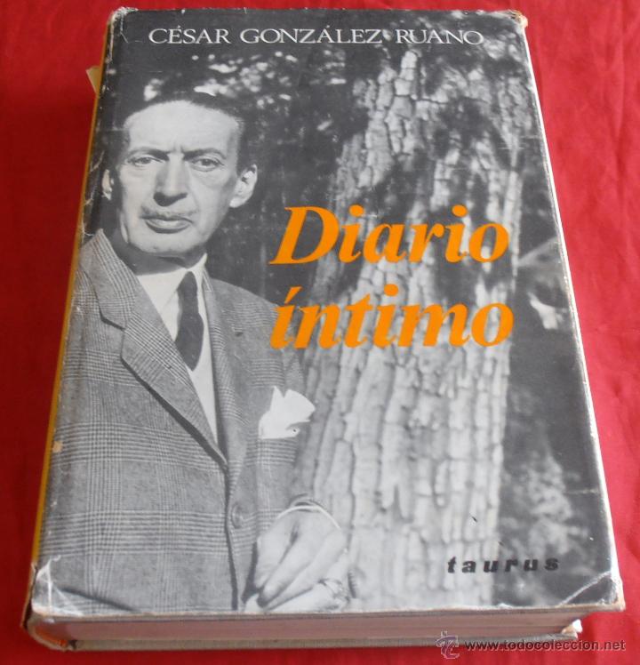 Libros de segunda mano: CESAR GONZALEZ RUANO, DIARIO INTIMO - Foto 1