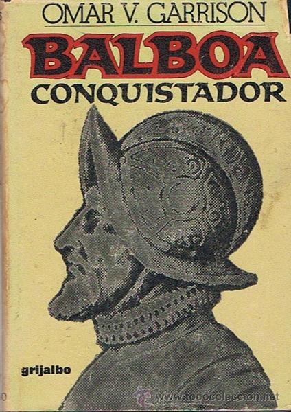 Libros de segunda mano: BALBOA CONQUISTADOR OMAR V. GARRISON - Foto 1