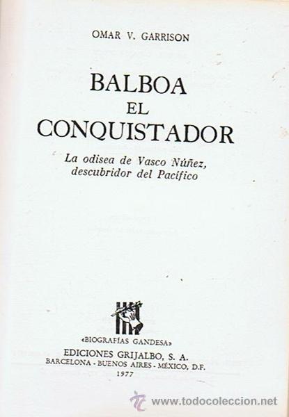 Libros de segunda mano: BALBOA CONQUISTADOR OMAR V. GARRISON - Foto 2