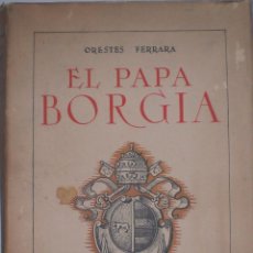 Libros de segunda mano: EL PAPA BORGIA 1943 ZXY. Lote 51215759