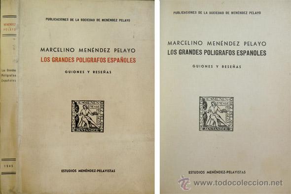 Libros de segunda mano: MEN&Eacute;NDEZ PELAYO, Marcelino. Los Grandes Pol&iacute;grafos Espa&ntilde;oles. Guiones y rese&ntilde;as. Santander, 1945.