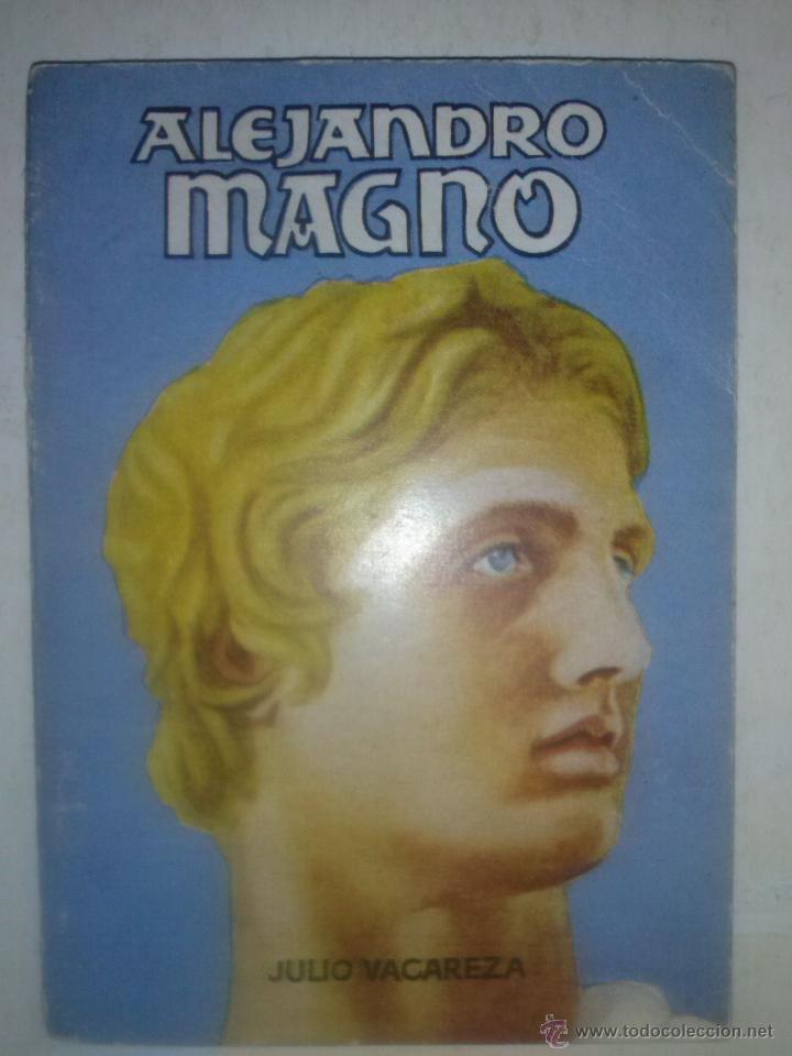 Libros de segunda mano: ENCICLOPEDIA PULGA-N&ordm; 189 -ALEJANDRO MAGNO-JULIO VACAREZA-1955-BUEN ESTADO-RARO Y APASIONANTE-4582