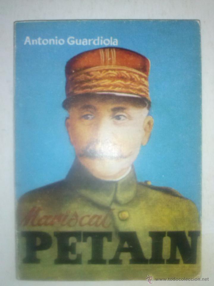 Libros de segunda mano: ENCICLOPEDIA PULGA-N&ordm;199-PETAIN-ANTONIO GUARDIOLA-1956-BUEN ESTADO-RARO Y APASIONANTE-4584