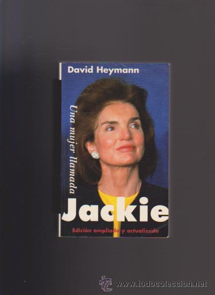 Libros de segunda mano: UNA MUJER LLAMADA JACKIE - DAVID HEYMANN - EDICIONES  B 1995 - Foto 1