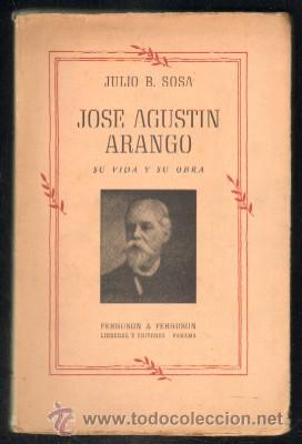 José Agustín Arango. Su Vida Y Su Obra. Sosa,ju - Comprar Libros De ...